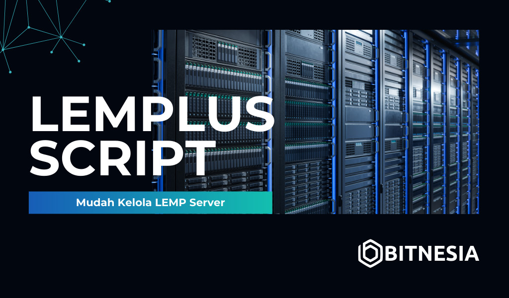 LEMPlus – Solusi Mudah Kelola LEMP Server Tanpa Control Panel